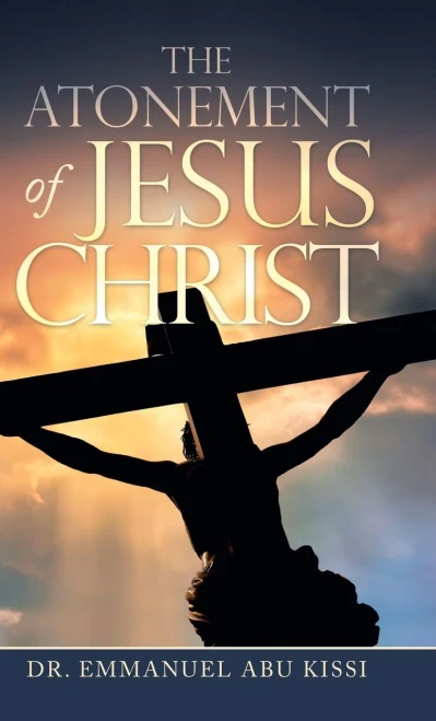 The Atonement of Jesus Christ - 9781532090363