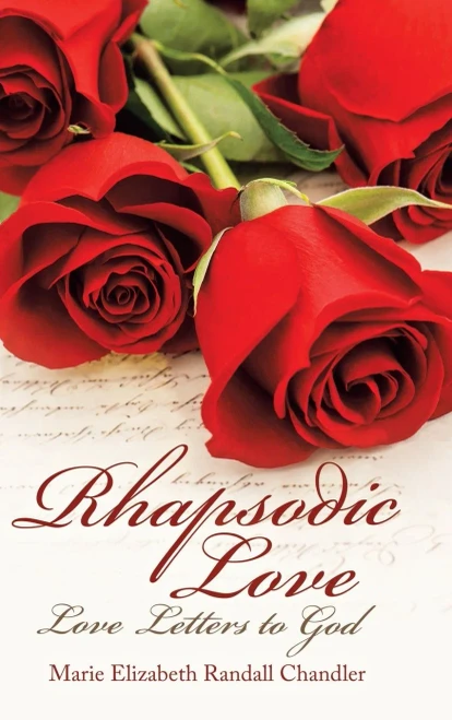 Rhapsodic Love: Love Letters to God - 9781532098918
