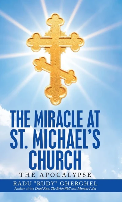 The Miracle at St. Michael?s Church: The Apocalypse - 9781663212252