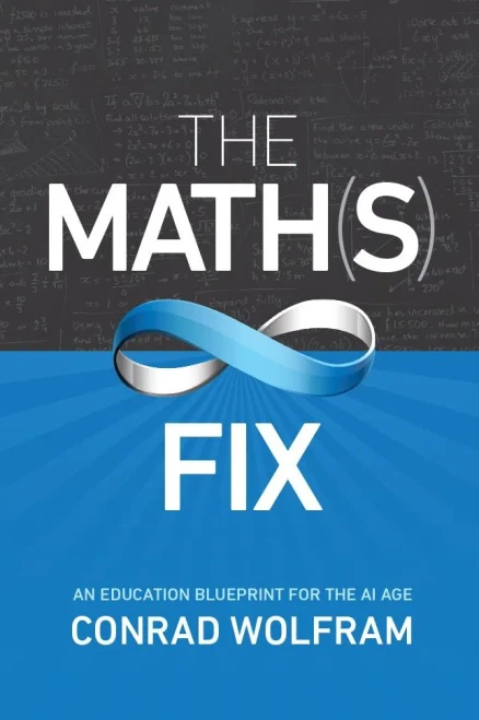 The Math(s) Fix: An Education Blueprint for the AI Age - 9781579550295