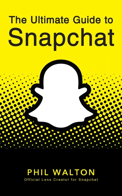 The Ultimate Guide to Snapchat - 9781684428281