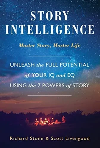 Story Intelligence: Master Story, Master Life - 9781610059831