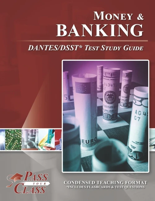 Money and Banking DANTES/DSST Test Study Guide - 9781614336808
