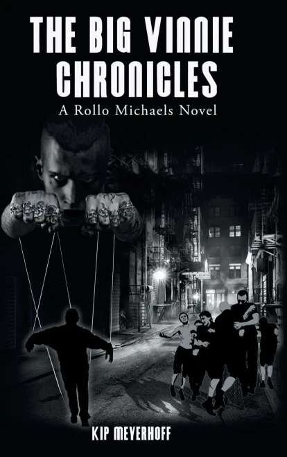 The Big Vinnie Chronicles: A Rollo Michaels Novel - 9781532083693