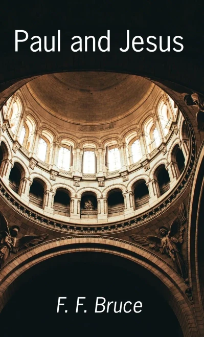 Paul and Jesus - 9781532690136
