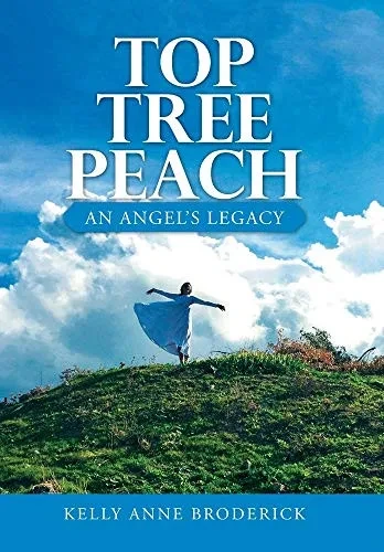 Top Tree Peach: An Angel's Legacy - 9781664210523