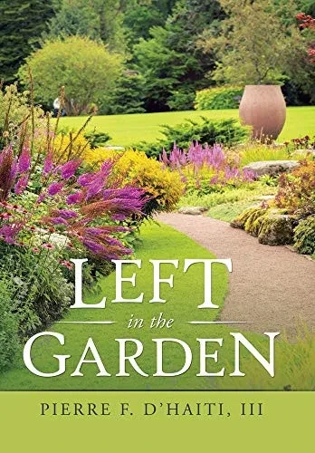 Left in the Garden - 9781664125711