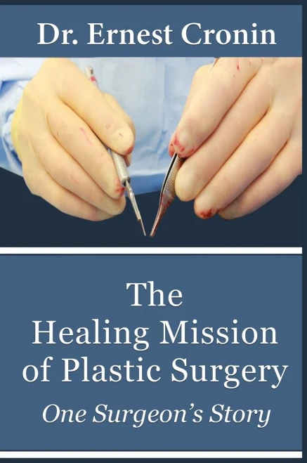 The Healing Mission of Plastic Surgery: One Surgeon's Story - 9781684118724