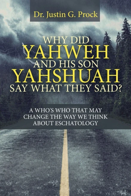 Why Did Yahweh and His Son Yahshuah Say What They Said? - 9781698700991