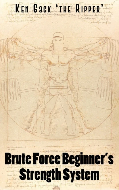 Brute Force Beginner's Strength System - 9781647025199
