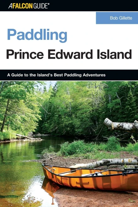 Paddling Prince Edward Island (Paddling Series)
