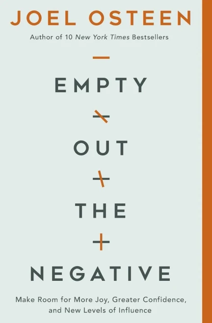 Empty Out the Negative: Make Room for More Joy, Greater Confidence, and New Levels of Influence - 9781546016014