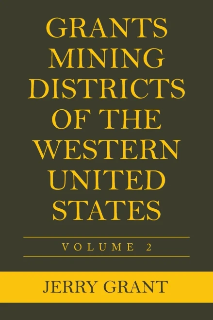 Grants Mining Districts of the Western United States - 9781664149038