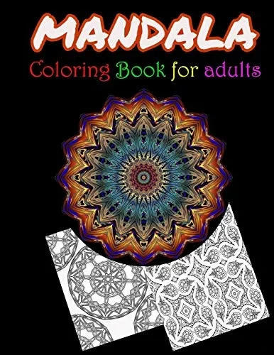 Mandala Coloring Book For Adults: Stress Relieving Mandala Designs For Adults Relaxation - 9781658242837