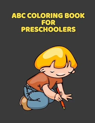 ABC Coloring Book For Preschoolers: ABC Letter Coloringt letters coloring book, ABC Letter Tracing for Preschoolers A Fun Book to Practice Writing for Kids Ages 3-5 - 9781660895724