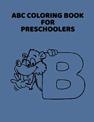 ABC Coloring Book For Preschoolers: ABC Letter Coloringt letters coloring book, ABC Letter Tracing for Preschoolers for Kids Ages 3-5 A Fun Book to Practice Writing - 9781660899890