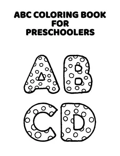 ABC Coloring Book For Preschoolers: ABC Letter Coloringt letters coloring book, ABC Letter Tracing for Preschoolers for Kids Ages 3-5 A Fun Book to Practice Writing - 9781660904204