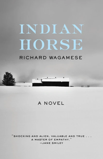 Indian Horse: A Novel
