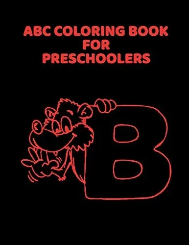 ABC Coloring Book For Preschoolers: ABC Letter Coloringt letters coloring book, ABC Letter Tracing for Preschoolers for Kids Ages 3-5 A Fun Book to Practice Writing - 9781660917129