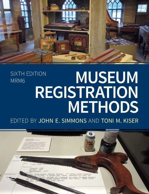 Museum Registration Methods (American Alliance of Museums)