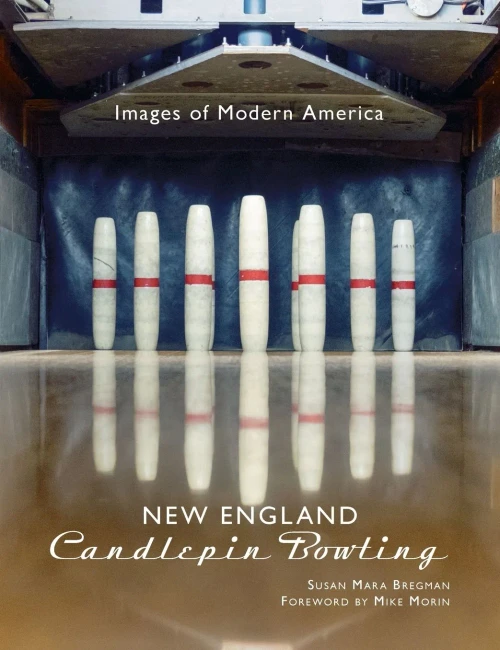 New England Candlepin Bowling (Images of Modern America)