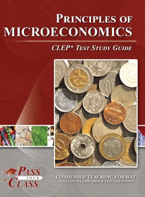 Principles of Microeconomics CLEP Test Study Guide