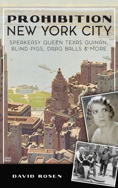 Prohibition New York City: Speakeasy Queen Texas Guinan, Blind Pigs, Drag Balls and More