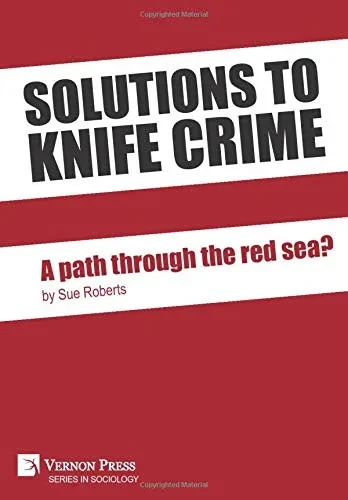Solutions to knife crime: a path through the red sea? (Sociology)