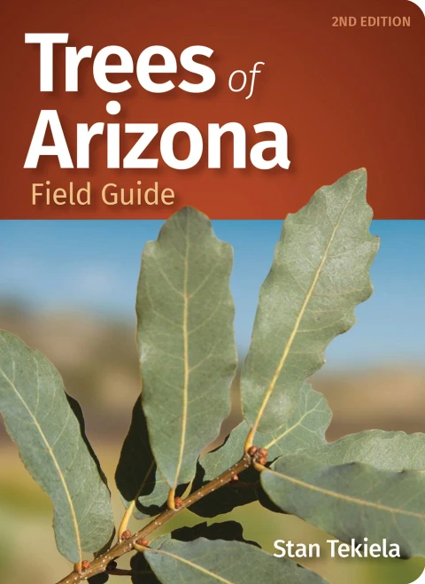 Trees of Arizona Field Guide (Tree Identification Guides)