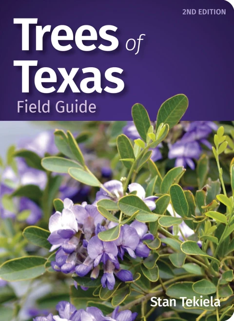 Trees of Texas Field Guide (Tree Identification Guides)