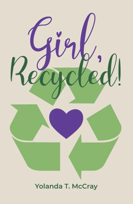 Girl, Recycled!