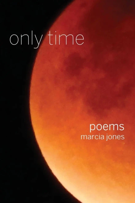 Only Time: Poems
