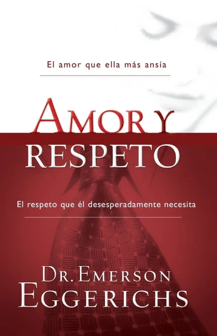 Amor y respeto (Enfoque a la Familia) (Spanish Edition)