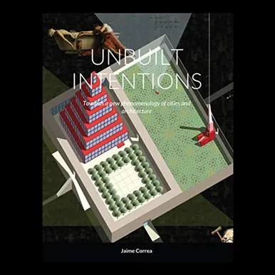 UNBUILT INTENTIONS