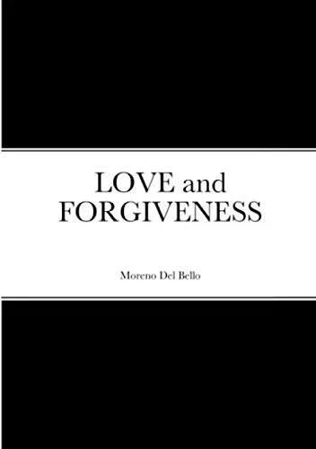 LOVE and FORGIVENESS