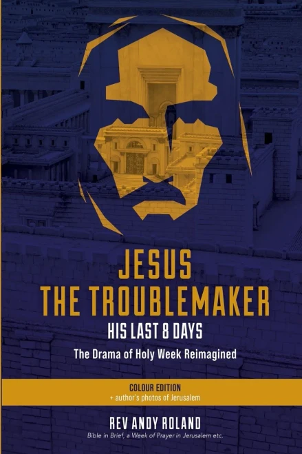 Jesus the Troublemaker