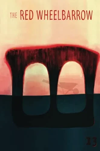 The Red Wheelbarrow 13