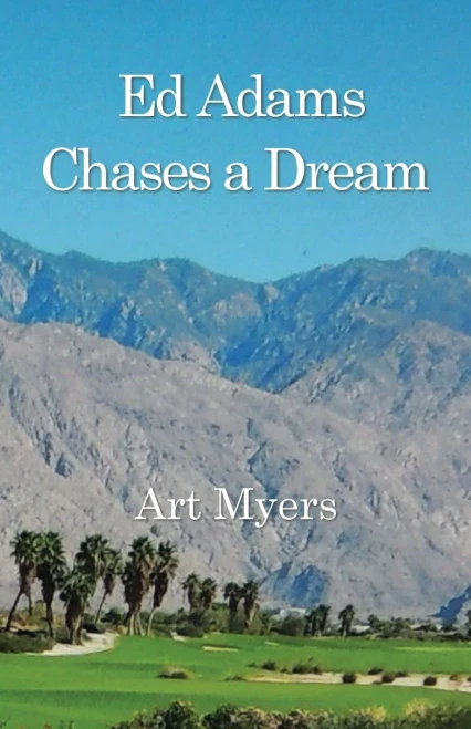 Ed Adams Chases a Dream