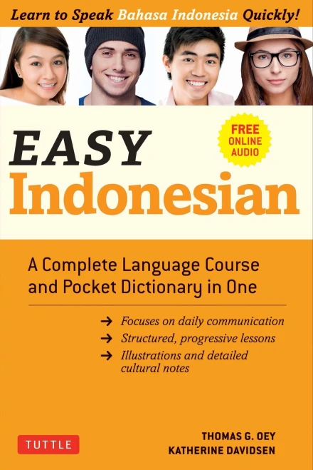 Easy Indonesian: A Complete Language Course and Pocket Dictionary in One - Free Companion Online Audio (Easy Language Series)