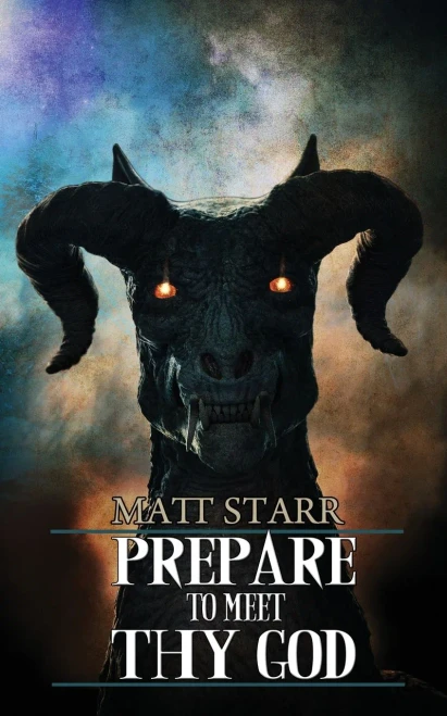 Prepare to Meet Thy God