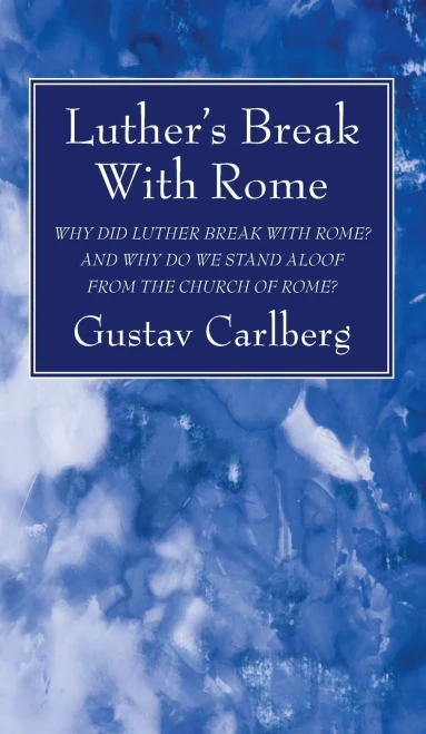 Luther's Break With Rome