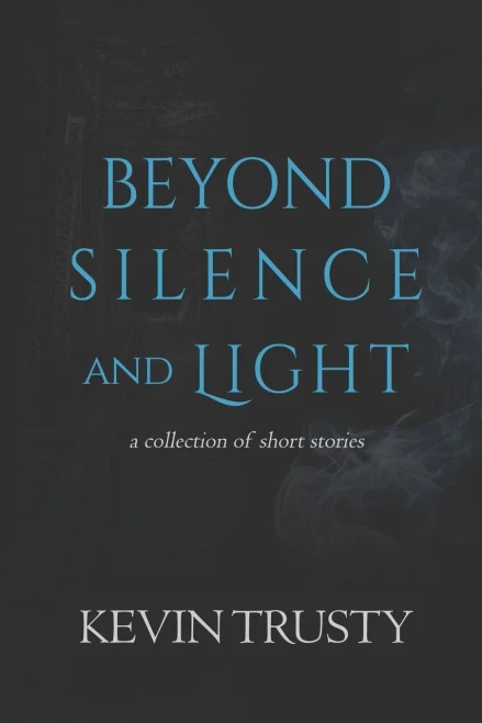 Beyond Silence and Light