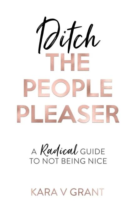 Ditch the People Pleaser