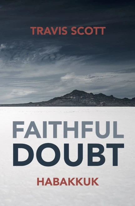 Faithful Doubt : Habakkuk
