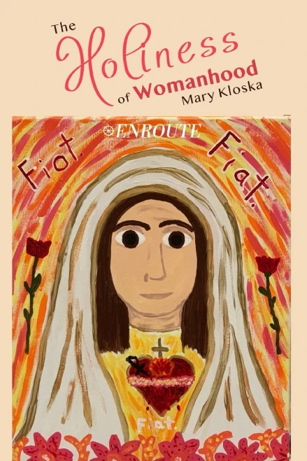 The Holiness of Womanhood
