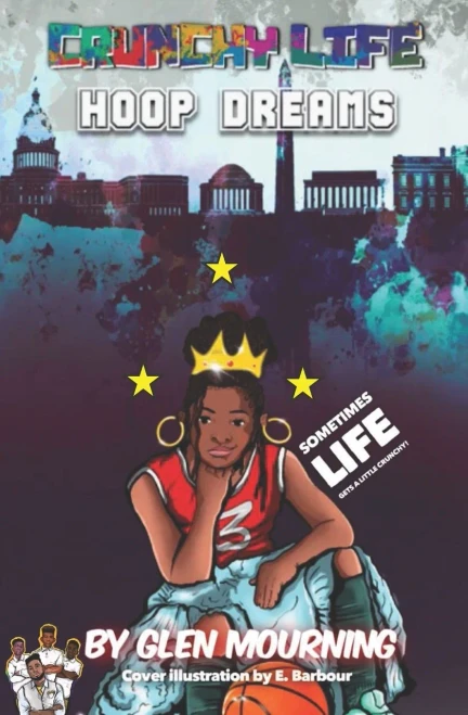 Crunchy Life: Hoop Dreams