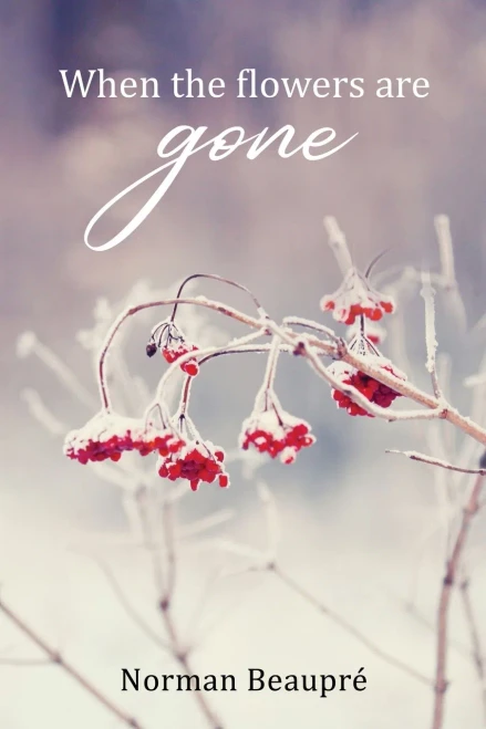 When the Flowers Are Gone