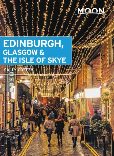 Moon Edinburgh, Glasgow & the Isle of Skye (Travel Guide)