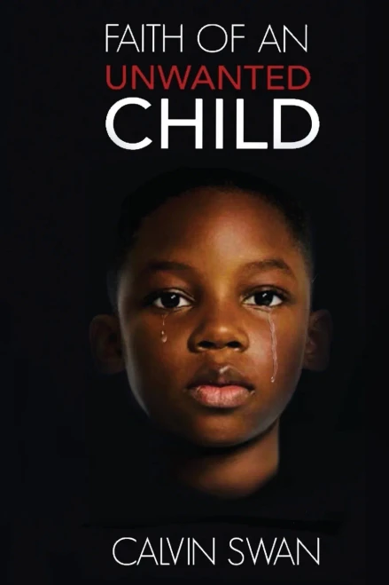 Faith of an Unwanted Child