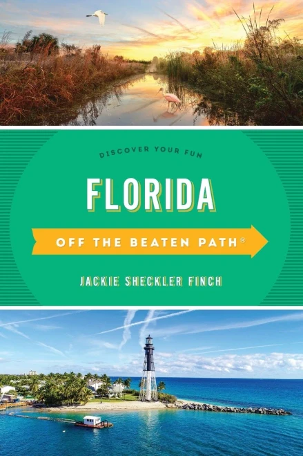 Florida Off the Beaten Path®: Discover Your Fun (Off the Beaten Path Series)